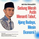 “Gedung Merah Putih Menanti Tabut: Ajang Budaya, Mesin Ekonomi!”